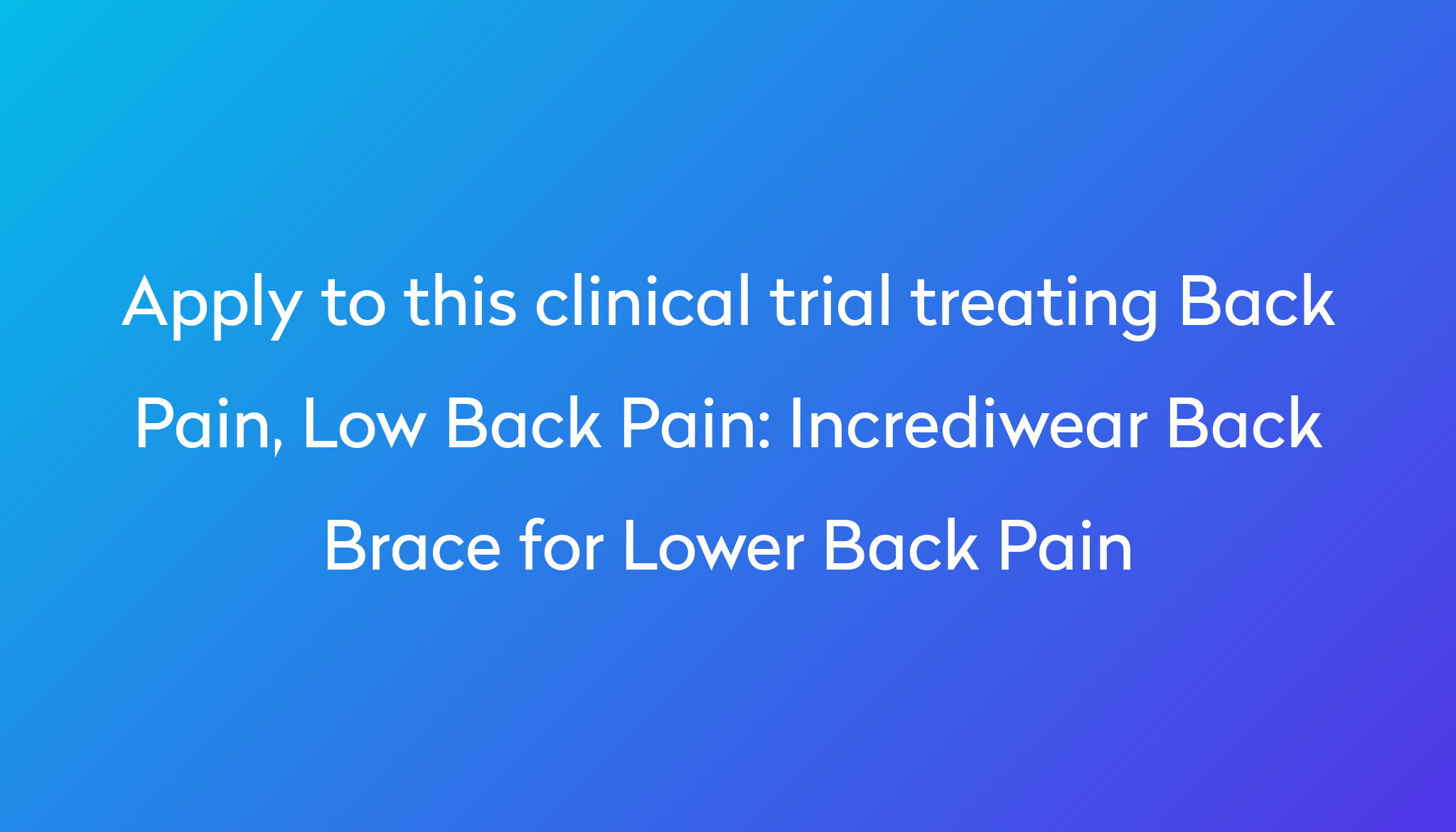 incrediwear-back-brace-for-lower-back-pain-clinical-trial-2024-power